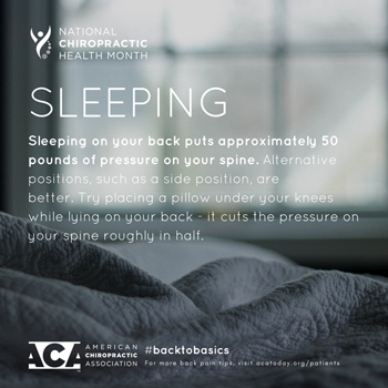 Chiropractic Spine Sports And Rehabilitation recommends putting a pillow under your knees when sleeping on your back.